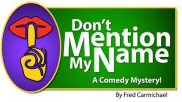 Banner for Don’t Mention my Name