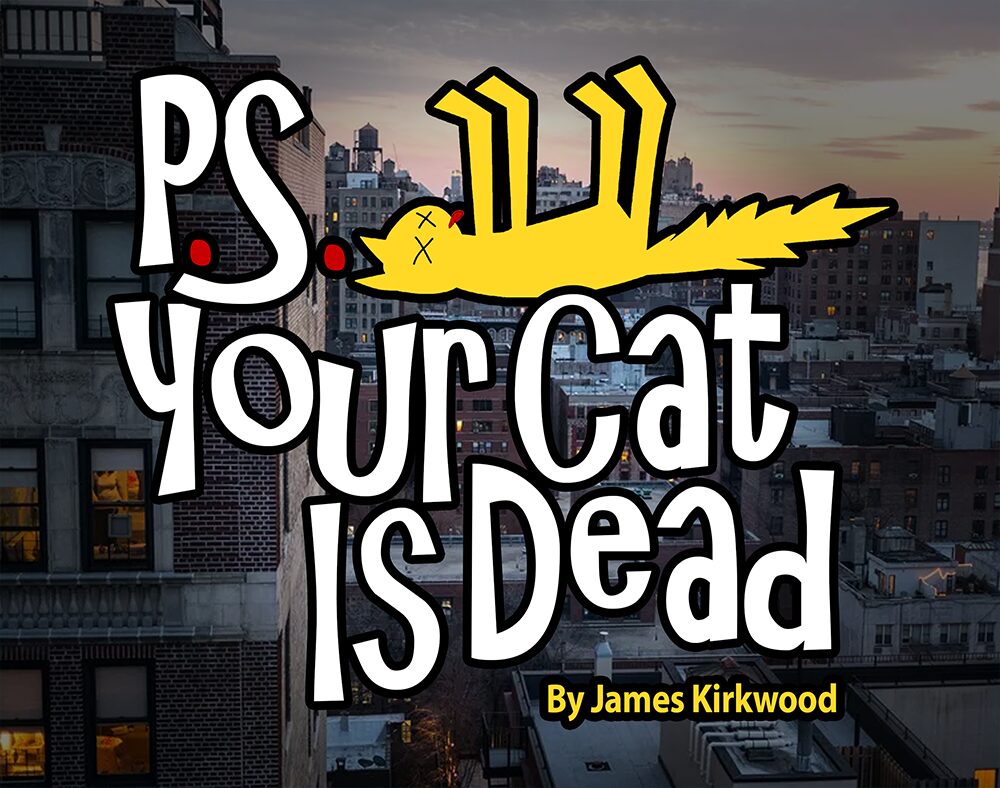 P.S. Your Cat is Dead